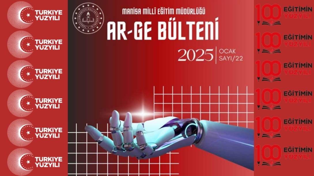 MANİSA İL MİLLÎ EĞİTİM MÜDÜRLÜĞÜ AR-GE BİRİMİ OCAK 2025 BÜLTENİ YAYINLANDI